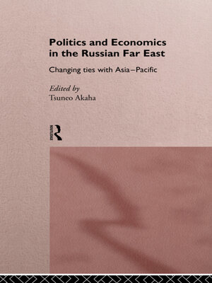 cover image of Politics and Economics in the Russian Far East